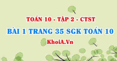 Bài 1 trang 35 SGK Toán 10 tập 2 Chân trời sáng tạo